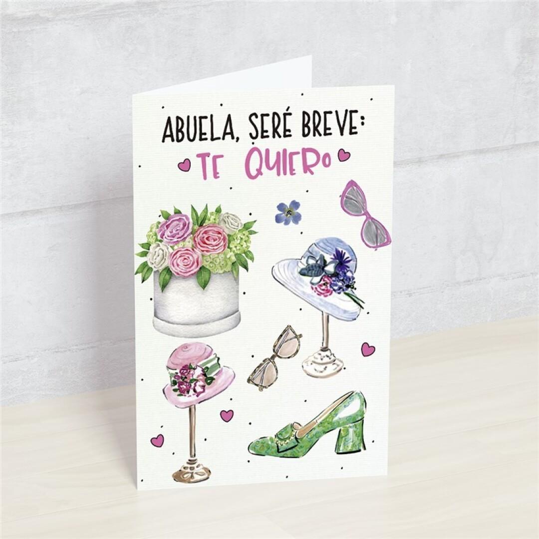 Postal MADRE: Abuela, seré breve, Te quiero