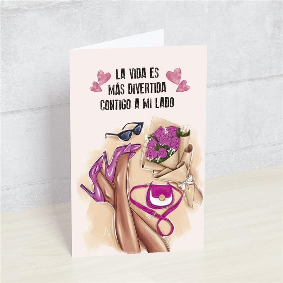 Postal: La Vida es mas divertida contigo a mi lado